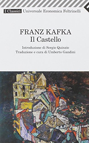 Il castello (Universale economica. I classici) - Franz Kafka