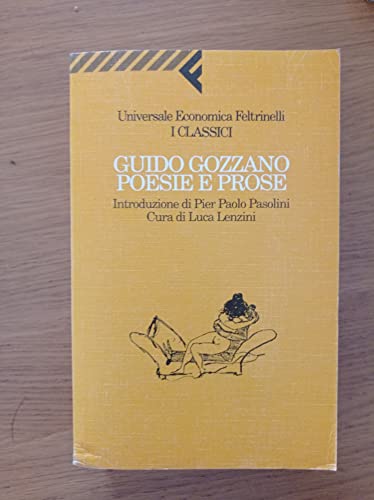 Poesie e Prose - Introduzione di Pier Paolo Pasolini Cura di Luca Lenzini (9788807821233) by [???]