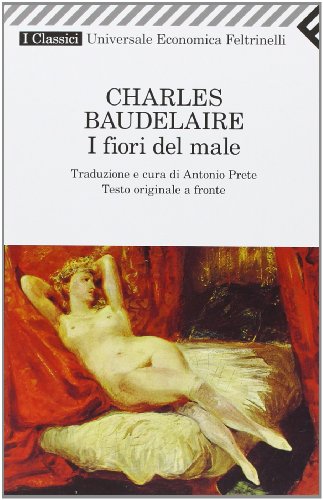 9788807821653: I fiori del male. Testo francese a fronte (Universale economica. I classici)