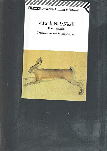 Vita DI Noe'/Noah (9788807821721) by Erri De Luca