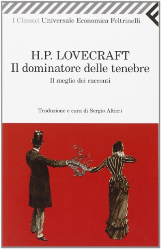Il dominatore delle tenebre. Il meglio dei racconti (9788807822520) by Lovecraft, Howard P.
