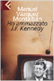 Stock image for Ho ammazzato J.F. Kennedy for sale by WorldofBooks