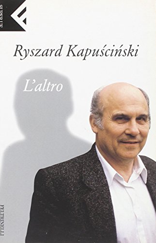 L’altro - Ryszard Kapuscinski