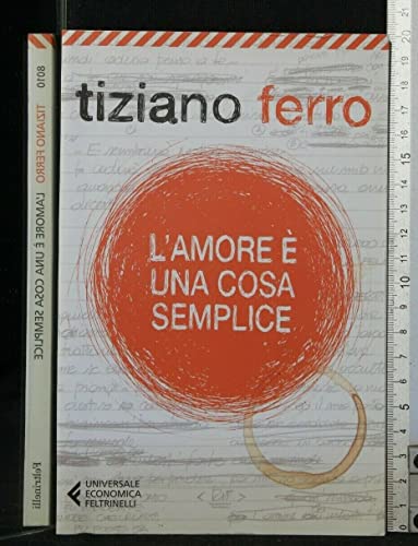9788807880100: L'amore  una cosa semplice (Italian Edition)