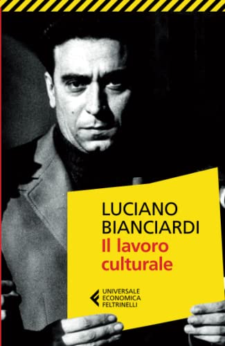 Imagen de archivo de Il lavoro culturale (Italian Edition) a la venta por libreriauniversitaria.it