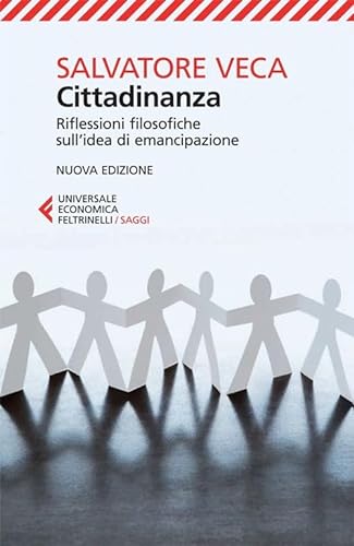Stock image for Cittadinanza. Riflessioni filosofiche sull'idea di emancipazione for sale by Revaluation Books