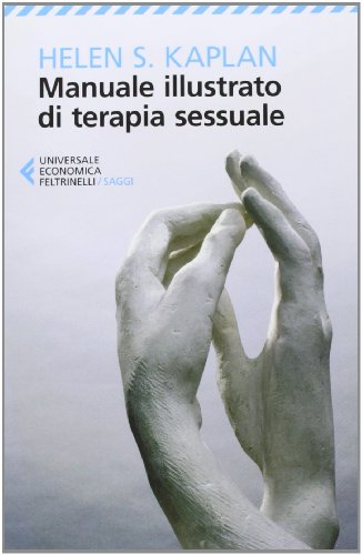 9788807882647: Manuale illustrato di terapia sessuale (Universale economica. Saggi)