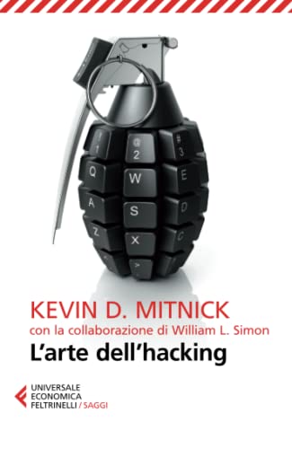 Imagen de archivo de L'arte dell'hacking (Italian Edition) a la venta por GF Books, Inc.
