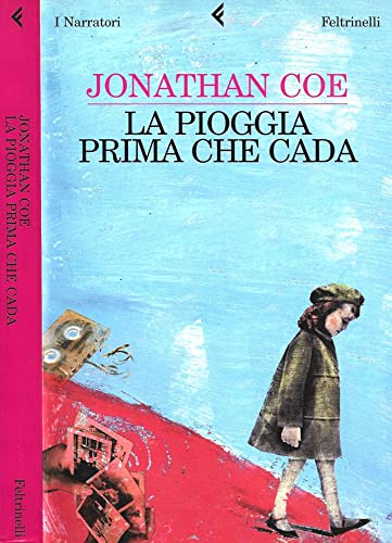 La pioggia prima che cada - Coe, Jonathan