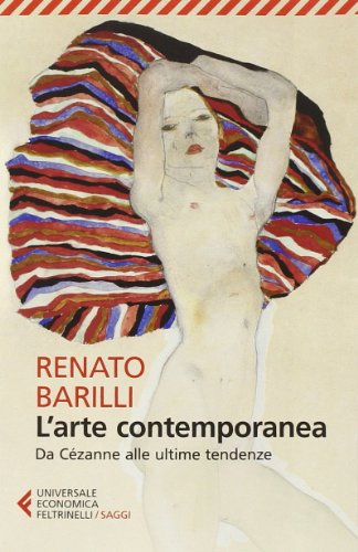 9788807884221: L'arte contemporanea. Da Czanne alle ultime tendenze