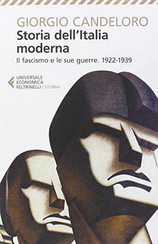 Imagen de archivo de Storia dell'Italia moderna. Il fascismo e le sue guerre (1922-1939) (Vol. 9) a la venta por Studio Bibliografico Stendhal