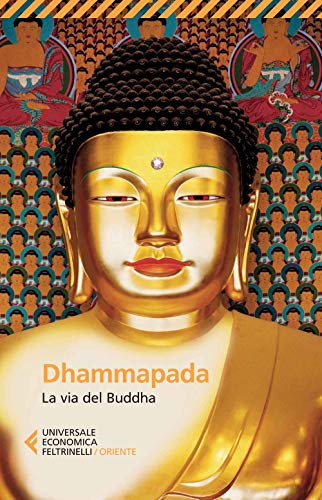 Stock image for Dhammapada. La via del Buddha for sale by medimops