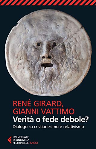 Beispielbild fr GIANNI VATTIMO / RENE GIRARD - zum Verkauf von Revaluation Books