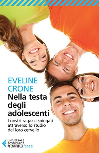Stock image for Nella testa degli adolescenti for sale by medimops