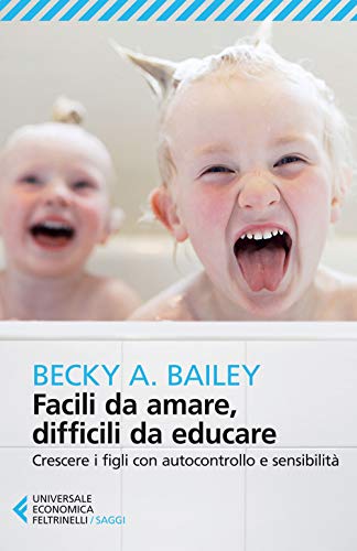 Stock image for Facili da amare, difficili da educare (Italian Edition) for sale by GF Books, Inc.