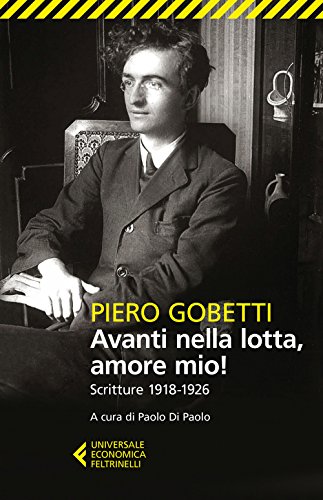 Imagen de archivo de Avanti nella lotta, amore mio! (Italian Edition) a la venta por libreriauniversitaria.it