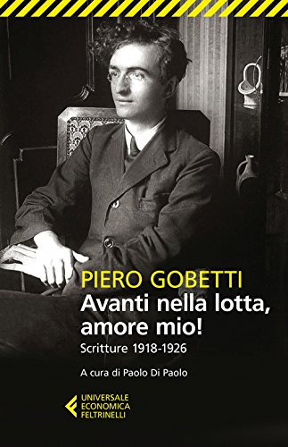 Stock image for Avanti nella lotta, amore mio! (Italian Edition) for sale by libreriauniversitaria.it