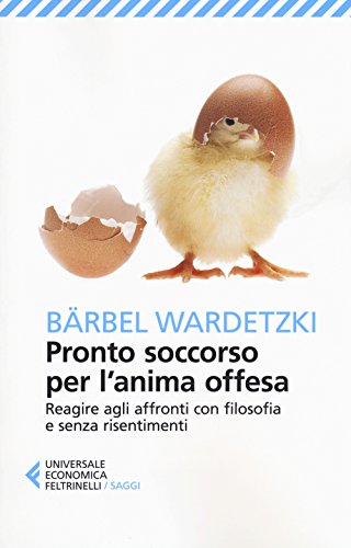 Beispielbild fr Pronto soccorso per l'anima offesa. Reagire agli affronti con filosofia e senza risentimenti zum Verkauf von medimops