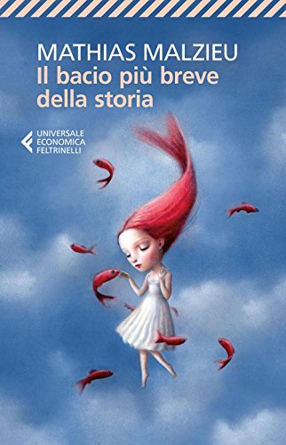 Beispielbild fr Il bacio pi breve della storia zum Verkauf von WorldofBooks