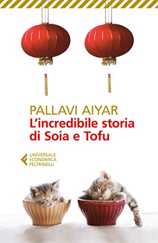 Stock image for L'incredibile storia di Soia e Tofu for sale by medimops