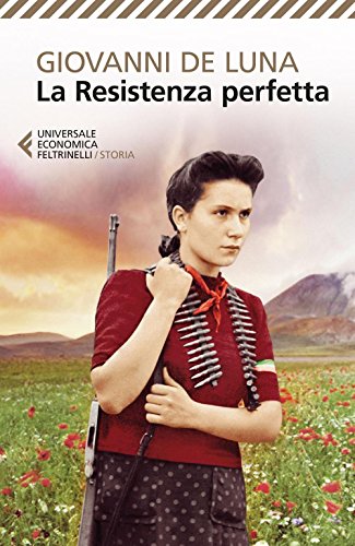 Imagen de archivo de La Resistenza perfetta (Italian Edition) a la venta por GF Books, Inc.