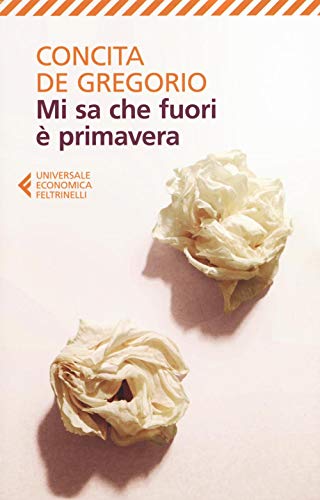 9788807888649: Mi sa che fuori  primavera: 1 (Italian Edition)