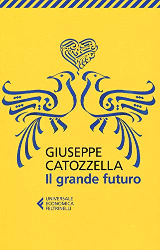 Beispielbild fr Il grande futuro (Italian Edition) zum Verkauf von libreriauniversitaria.it