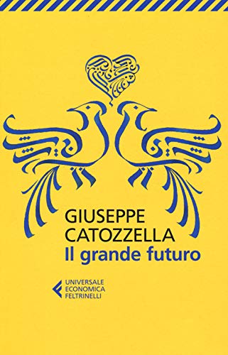 Imagen de archivo de Il grande futuro (Italian Edition) a la venta por libreriauniversitaria.it