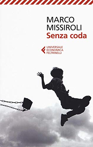 Stock image for Senza coda (Universale economica Feltrinelli) for sale by WorldofBooks