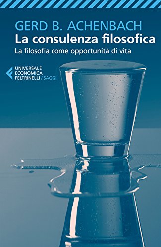 Beispielbild fr La consulenza filosofica (Italian Edition) zum Verkauf von GF Books, Inc.