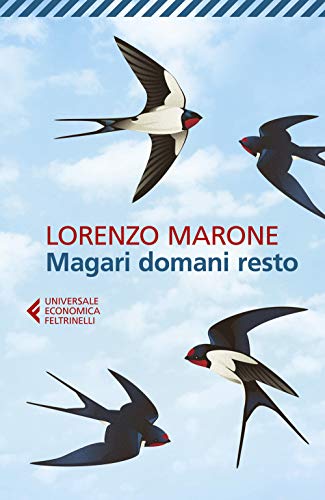 Beispielbild fr Magari domani resto (Italian Edition) zum Verkauf von ThriftBooks-Dallas