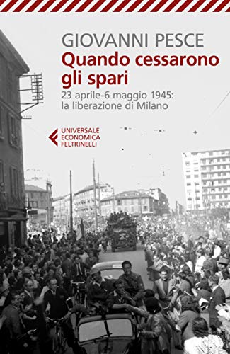 Stock image for Quando cessarono gli spari (Italian Edition) for sale by libreriauniversitaria.it