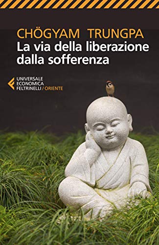 9788807892561: CHGYAM TRUNGPA: La via dalla liberazione dalla sofferenza