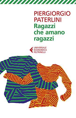 Ragazzi che amano ragazzi (Italian Edition) - Paterlini