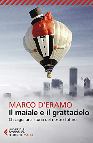 Stock image for Il maiale e il grattacielo for sale by medimops