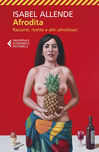 Stock image for Afrodita. Racconti, ricette e altri afrodisiaci for sale by libreriauniversitaria.it