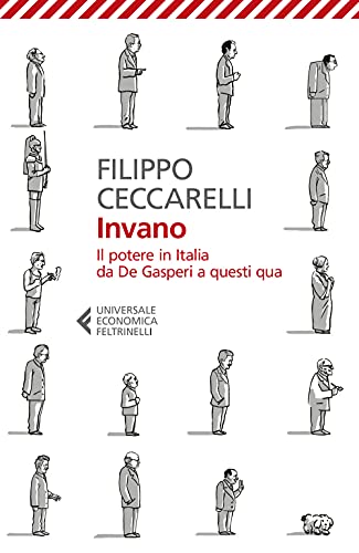Stock image for Invano. Il potere in Italia da De Gasperi a questi qua for sale by libreriauniversitaria.it