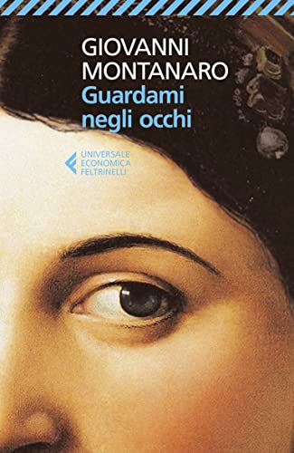 Stock image for Guardami negli occhi (Universale economica) for sale by libreriauniversitaria.it