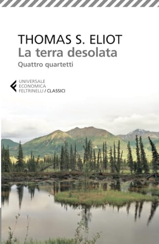 9788807901164: La terra desolata (Universale economica. I classici)