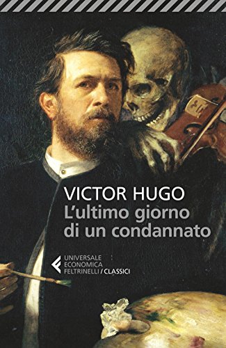 Stock image for L'ultimo giorno di un condannato (Italian Edition) for sale by GF Books, Inc.