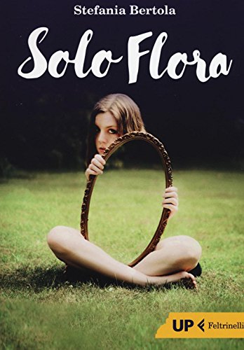 Beispielbild fr STEFANIA BERTOLA - SOLO FLORA zum Verkauf von medimops