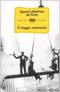 Il viaggio americano (9788807920875) by MartÃ­nez De PisÃ³n, Ignacio