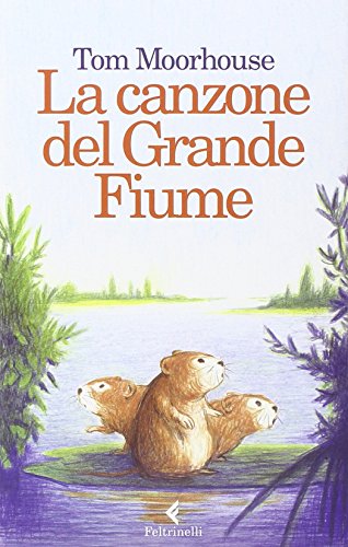 Beispielbild fr La canzone del Grande Fiume zum Verkauf von medimops