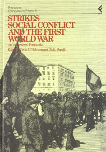 9788807990472: Annali della Fondazione Giangiacomo Feltrinelli (1990-1991). Strikes, social conflict and the first world war. An international perspective