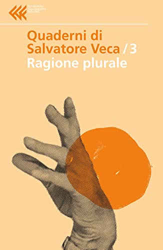 Stock image for Ragione plurale (Quaderni di Salvatore Veca) for sale by libreriauniversitaria.it