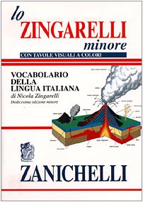 Stock image for Lo Zingarelli Minore: Vocabulario Della Lingua Italiana for sale by SecondSale