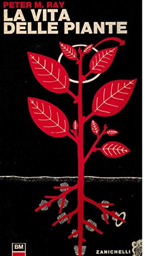 Imagen de archivo de La vita delle piante Ray, Peter M. and Morpurgo, G. a la venta por Librisline