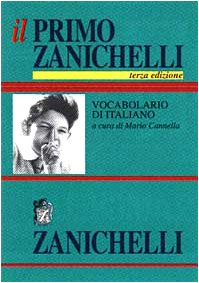 Il primo Zanichelli. Vocabolario elementare di italiano (Opere di consultazione. Lingua italiana)