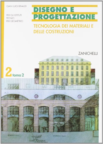 Imagen de archivo de Disegno e progettazione. Progetto Cinque. Per gli Ist. Tecnici per geometri: 2 a la venta por medimops