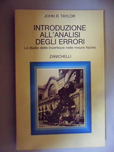 9788808032928: Introduzione all'analisi degli errori. Lo studio delle incertezze nelle misure fisiche